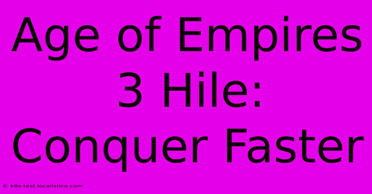 Age Of Empires 3 Hile: Conquer Faster