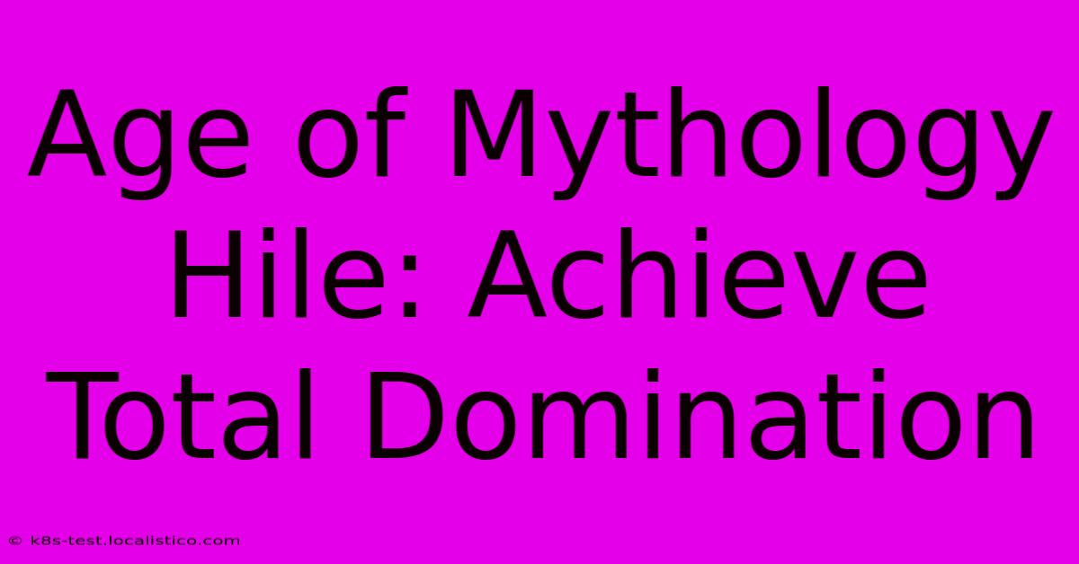 Age Of Mythology Hile: Achieve Total Domination