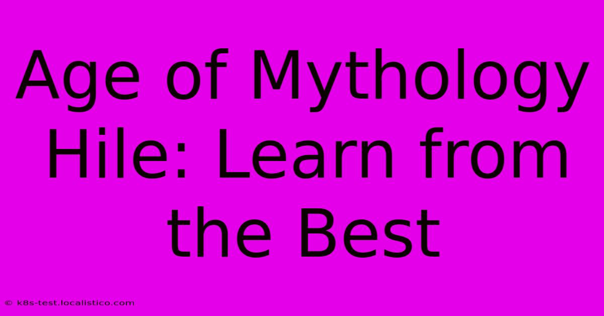 Age Of Mythology Hile: Learn From The Best