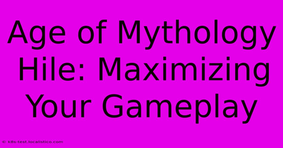 Age Of Mythology Hile: Maximizing Your Gameplay