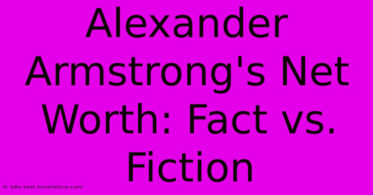 Alexander Armstrong's Net Worth: Fact Vs. Fiction