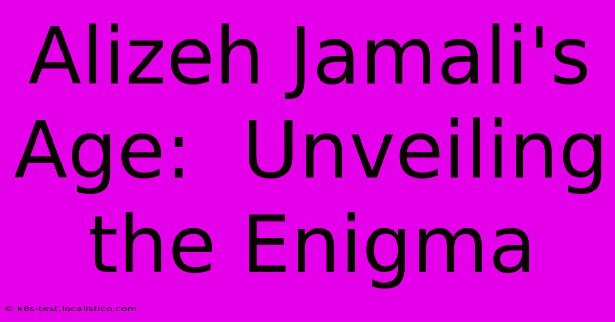 Alizeh Jamali's Age:  Unveiling The Enigma