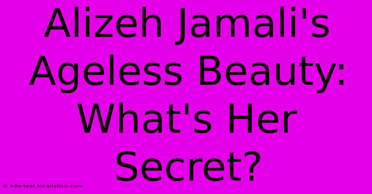 Alizeh Jamali's Ageless Beauty: What's Her Secret?