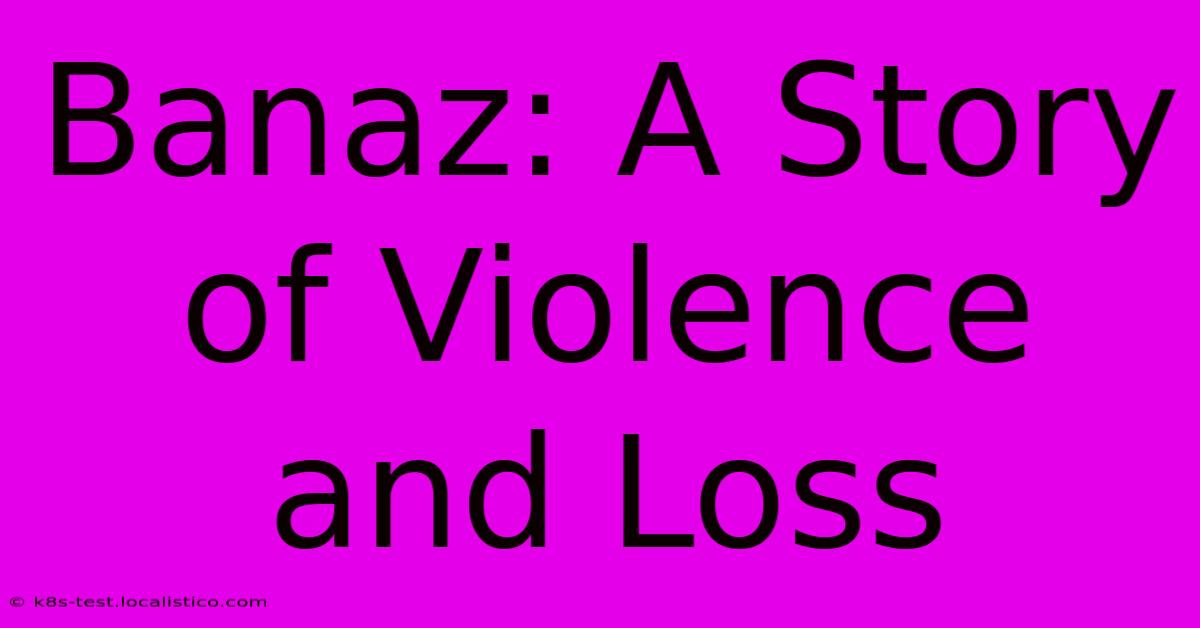 Banaz: A Story Of Violence And Loss