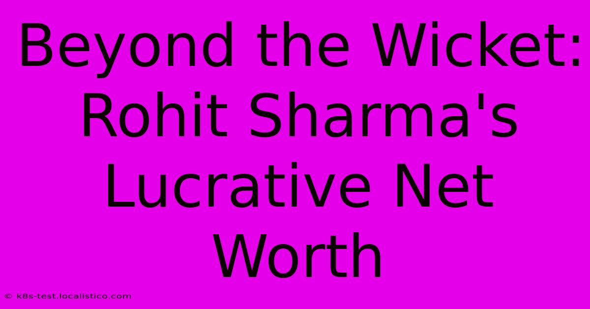 Beyond The Wicket: Rohit Sharma's Lucrative Net Worth