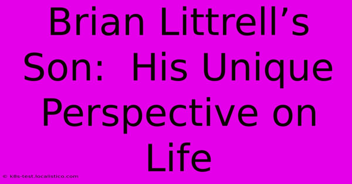 Brian Littrell’s Son:  His Unique Perspective On Life