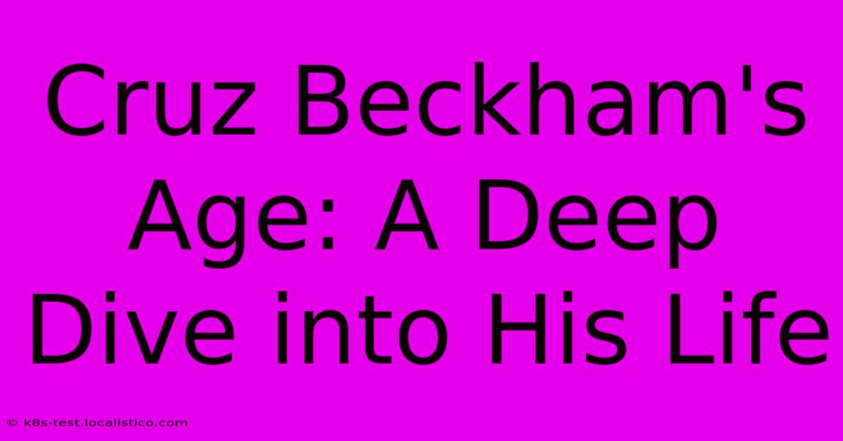 Cruz Beckham's Age: A Deep Dive Into His Life