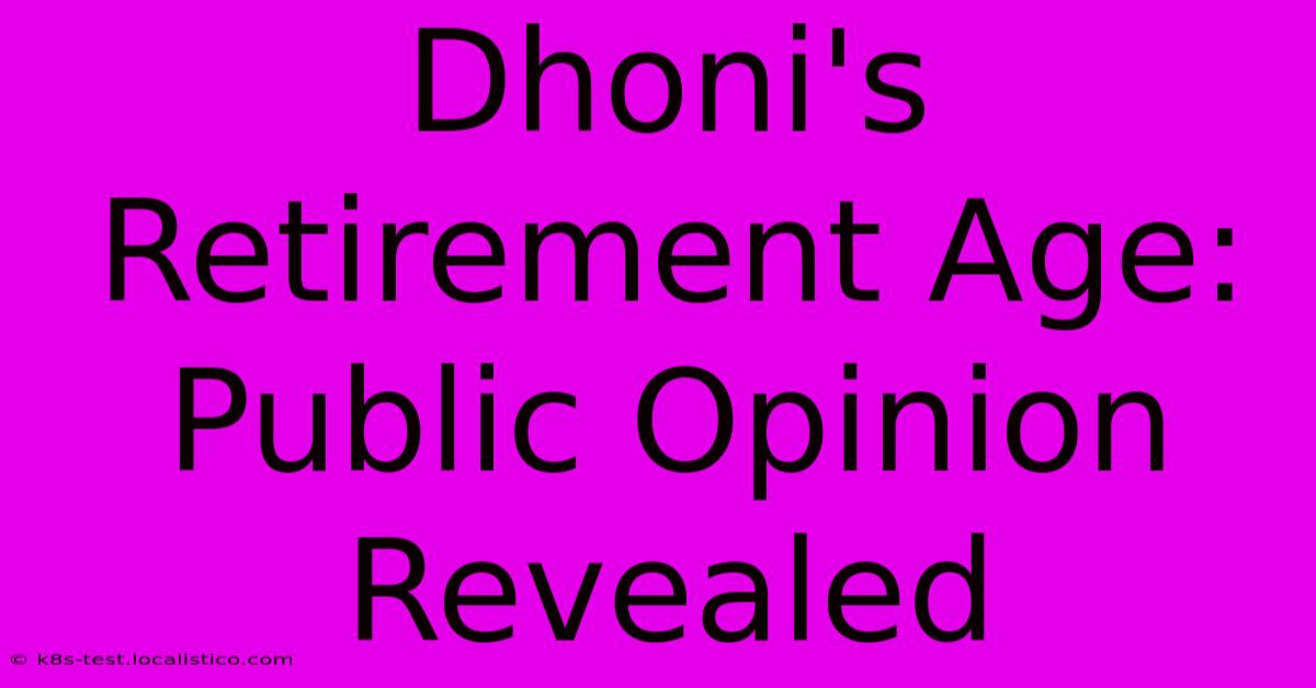 Dhoni's Retirement Age: Public Opinion Revealed