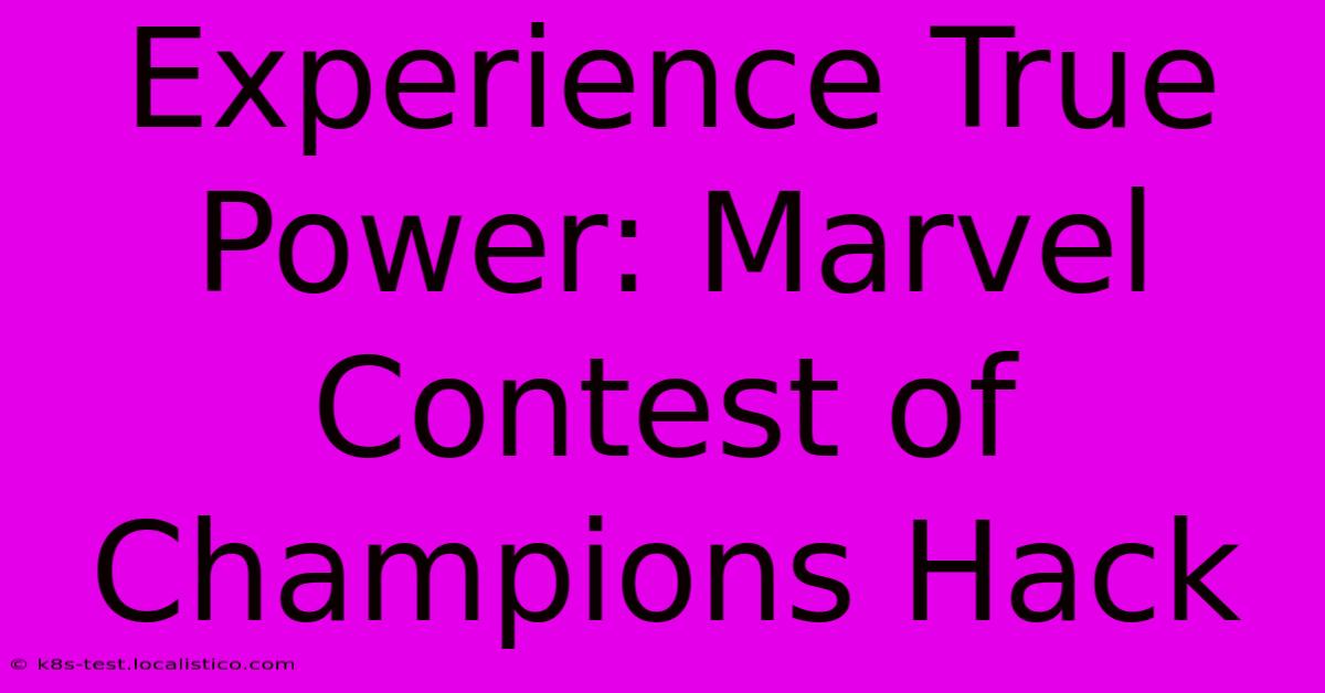 Experience True Power: Marvel Contest Of Champions Hack