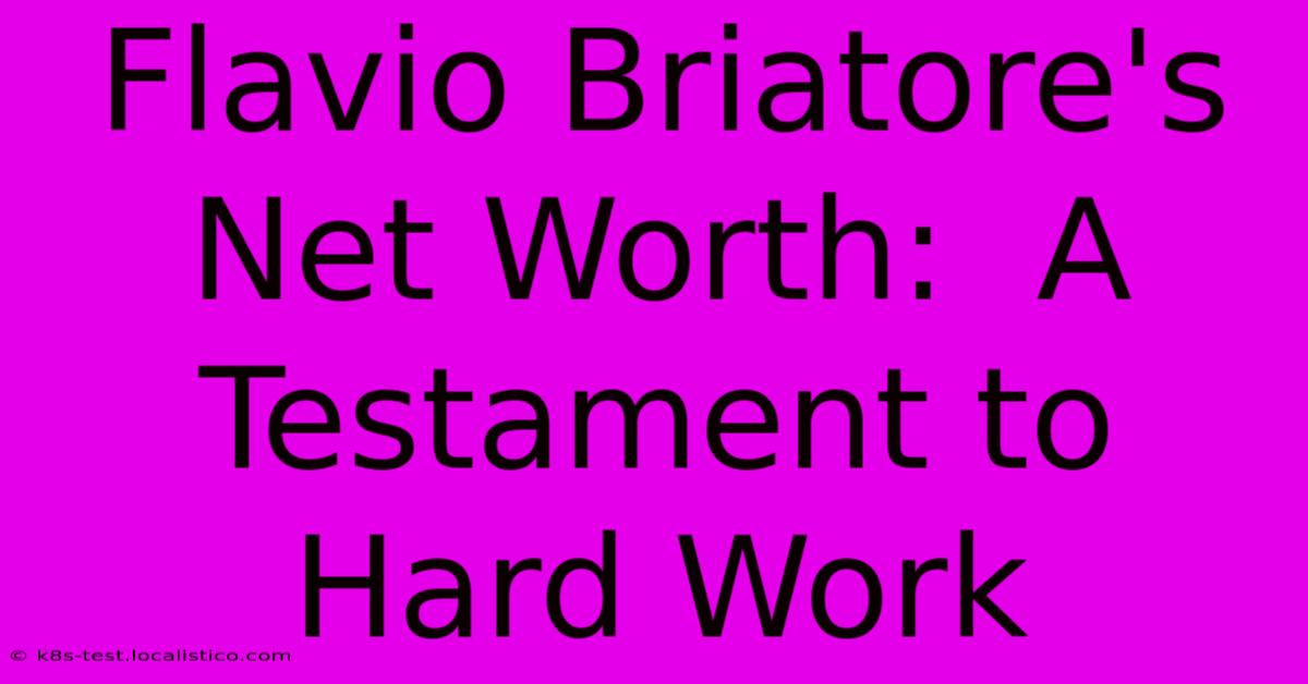 Flavio Briatore's Net Worth:  A Testament To Hard Work