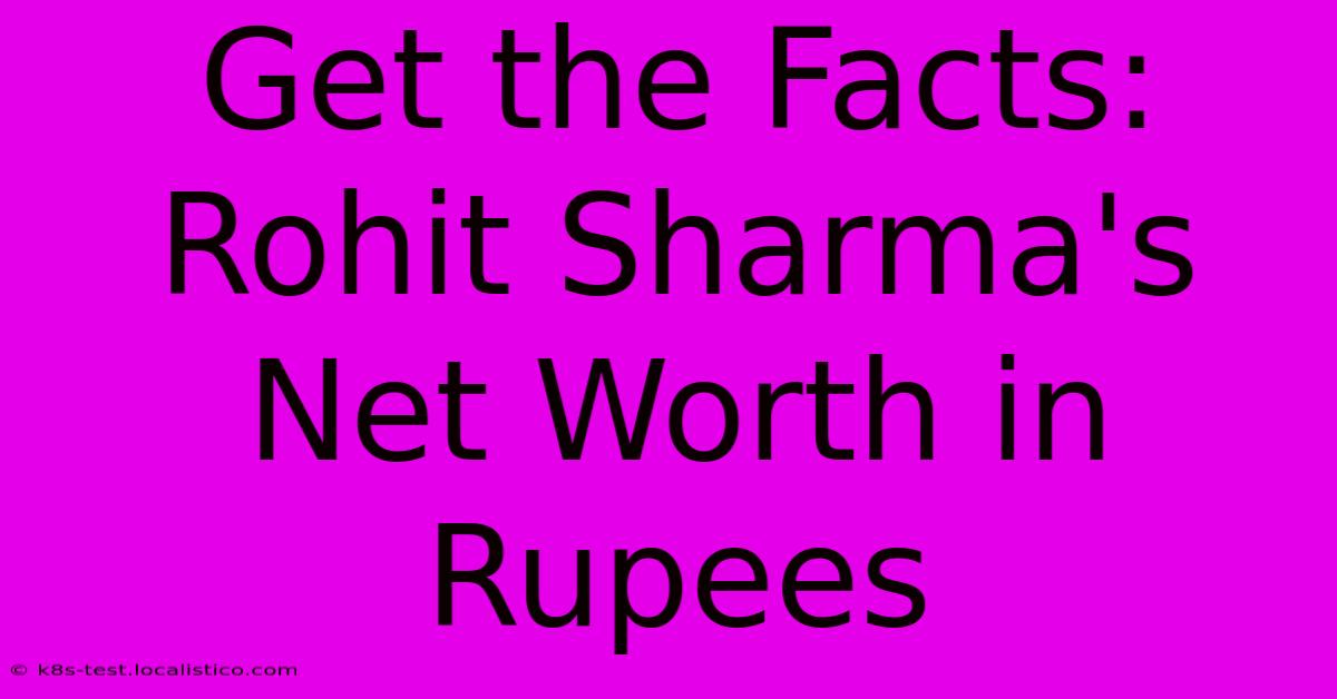 Get The Facts: Rohit Sharma's Net Worth In Rupees