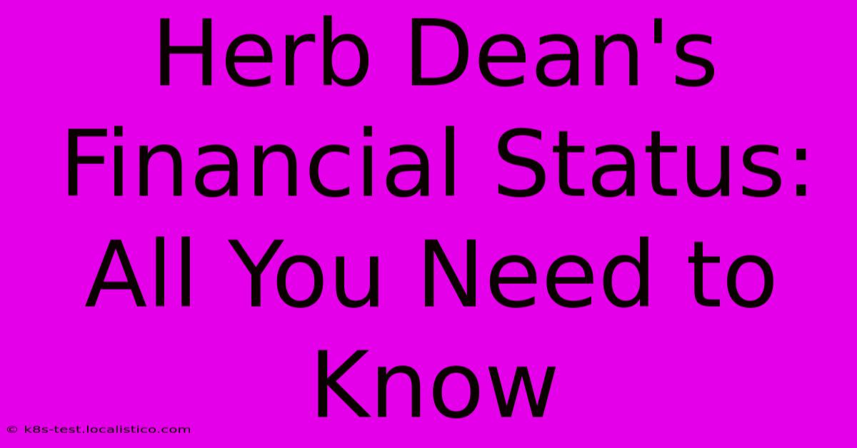 Herb Dean's Financial Status:  All You Need To Know