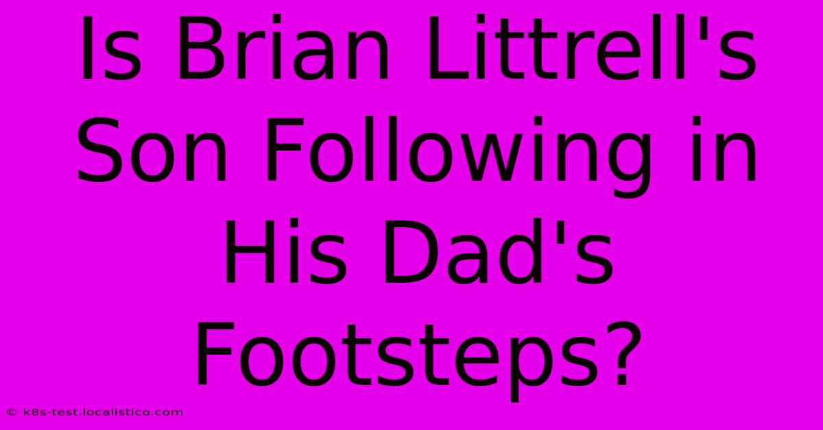 Is Brian Littrell's Son Following In His Dad's Footsteps?