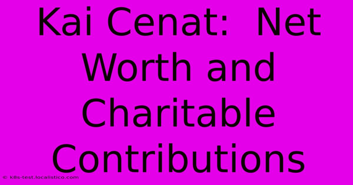 Kai Cenat:  Net Worth And Charitable Contributions