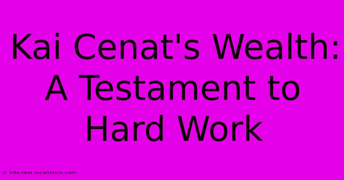 Kai Cenat's Wealth: A Testament To Hard Work