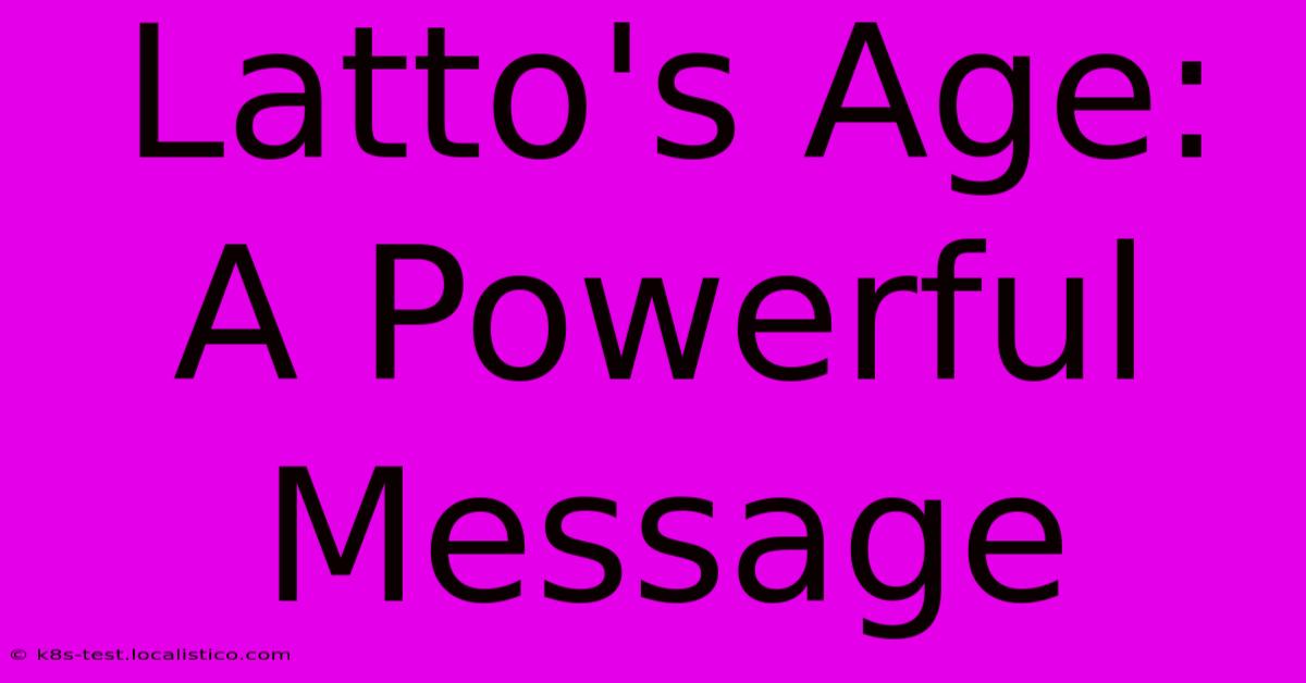 Latto's Age:  A Powerful Message