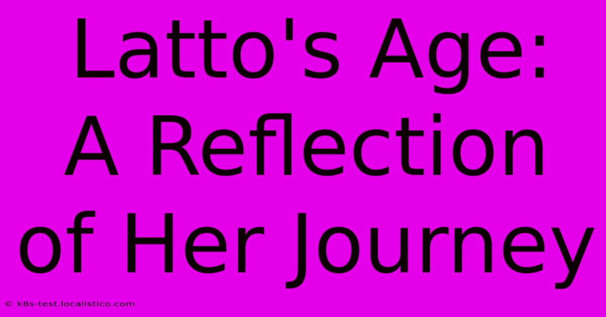 Latto's Age:  A Reflection Of Her Journey