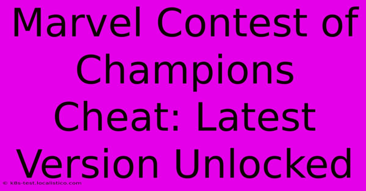 Marvel Contest Of Champions Cheat: Latest Version Unlocked