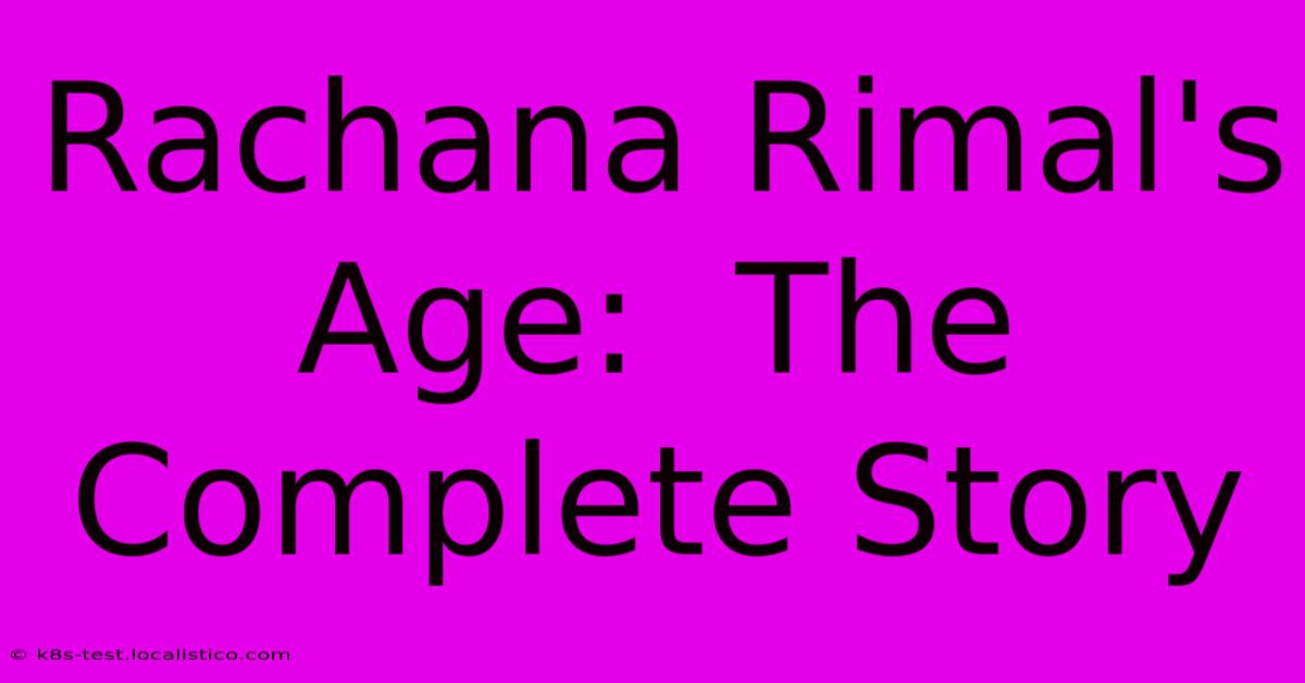 Rachana Rimal's Age:  The Complete Story