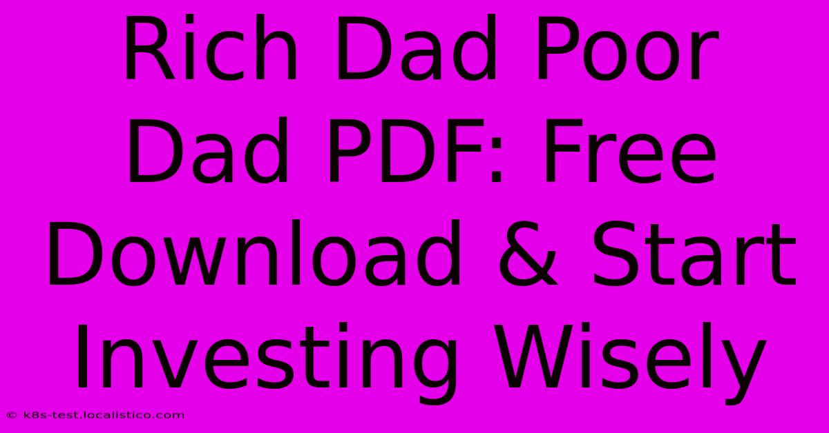 Rich Dad Poor Dad PDF: Free Download & Start Investing Wisely