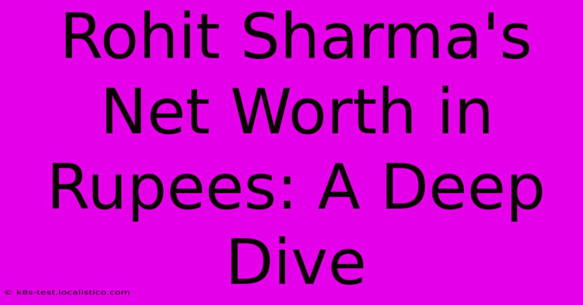 Rohit Sharma's Net Worth In Rupees: A Deep Dive