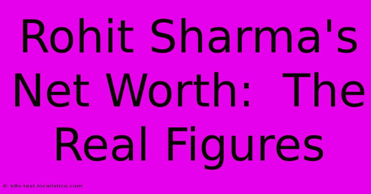 Rohit Sharma's Net Worth:  The Real Figures