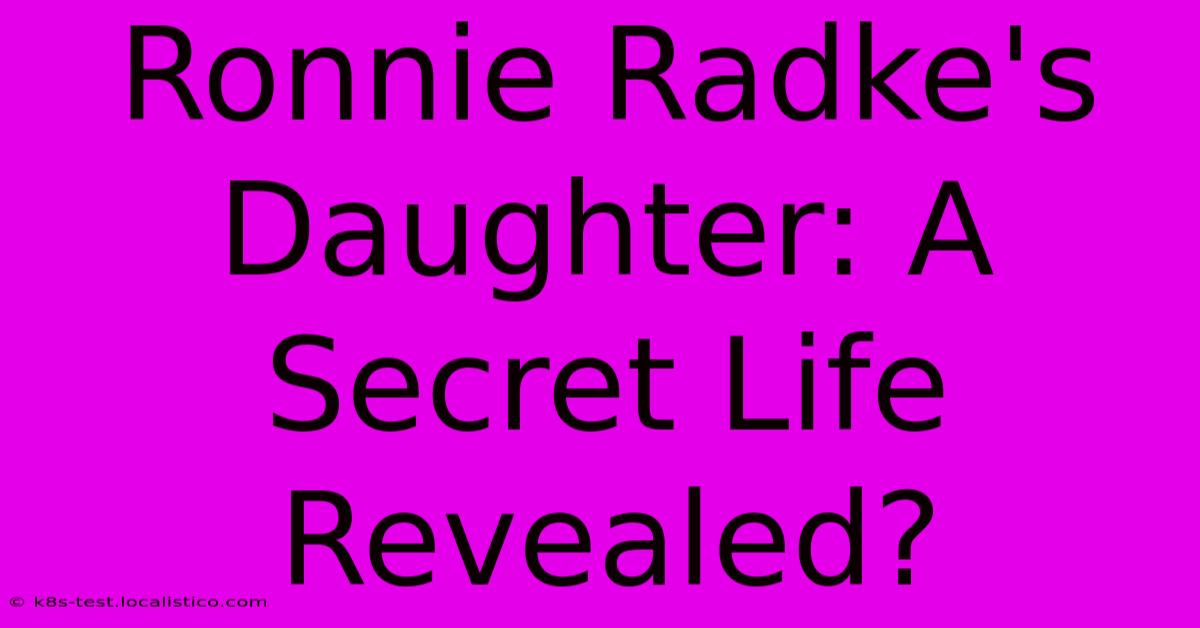 Ronnie Radke's Daughter: A Secret Life Revealed?