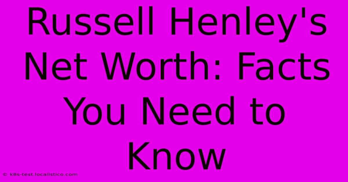 Russell Henley's Net Worth: Facts You Need To Know