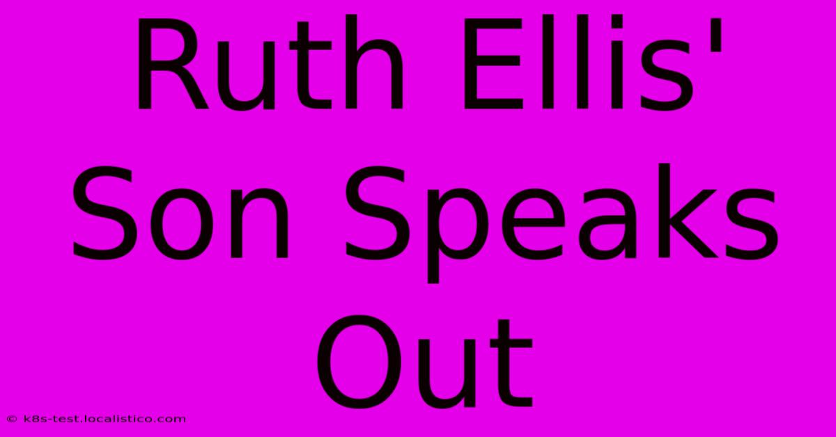 Ruth Ellis' Son Speaks Out