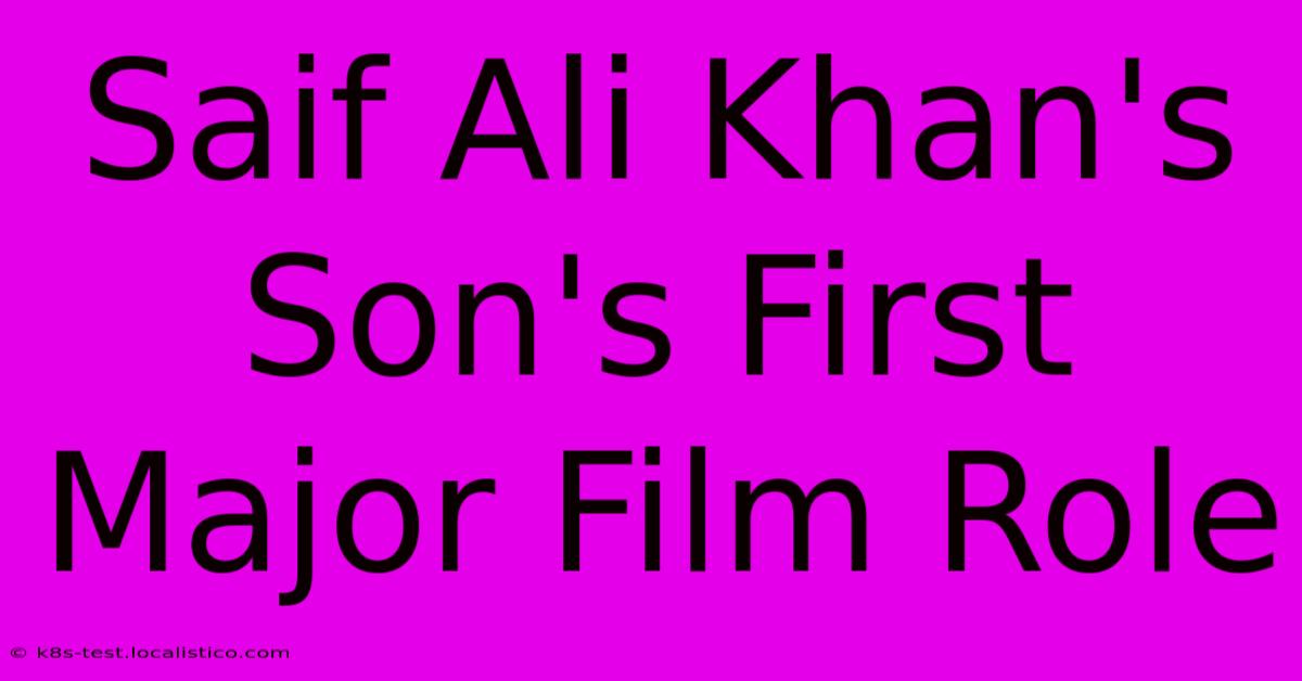 Saif Ali Khan's Son's First Major Film Role