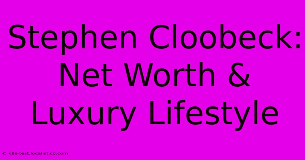 Stephen Cloobeck: Net Worth & Luxury Lifestyle