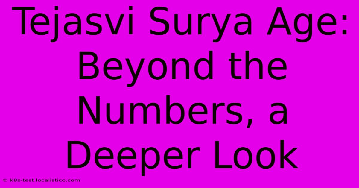 Tejasvi Surya Age:  Beyond The Numbers, A Deeper Look