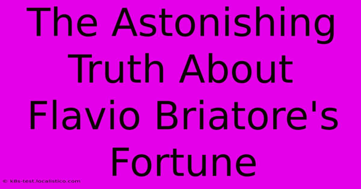 The Astonishing Truth About Flavio Briatore's Fortune