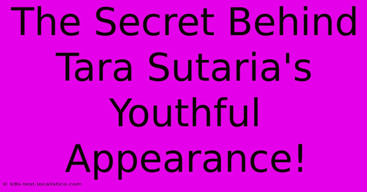 The Secret Behind Tara Sutaria's Youthful Appearance!