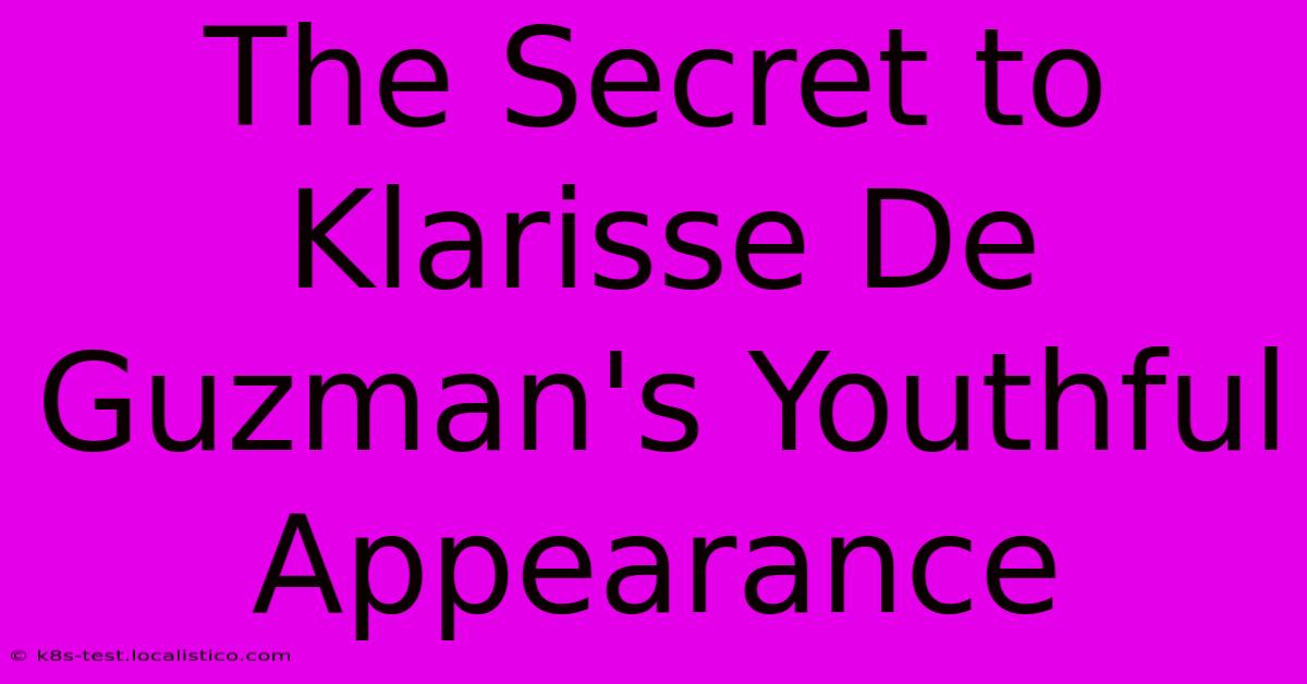 The Secret To Klarisse De Guzman's Youthful Appearance