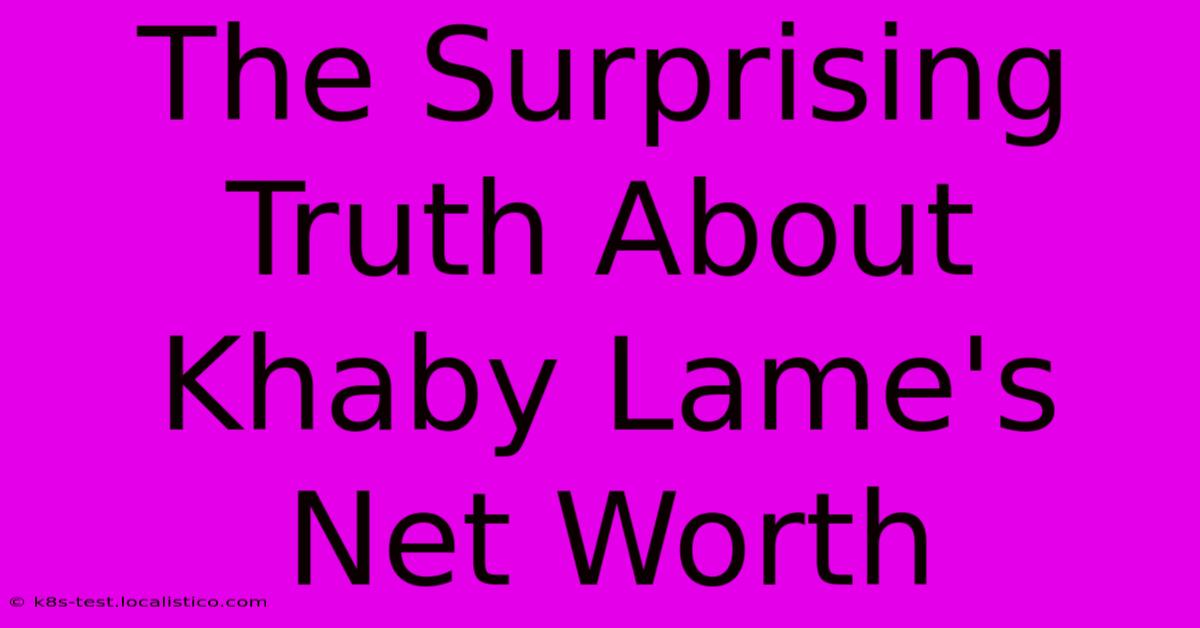 The Surprising Truth About Khaby Lame's Net Worth