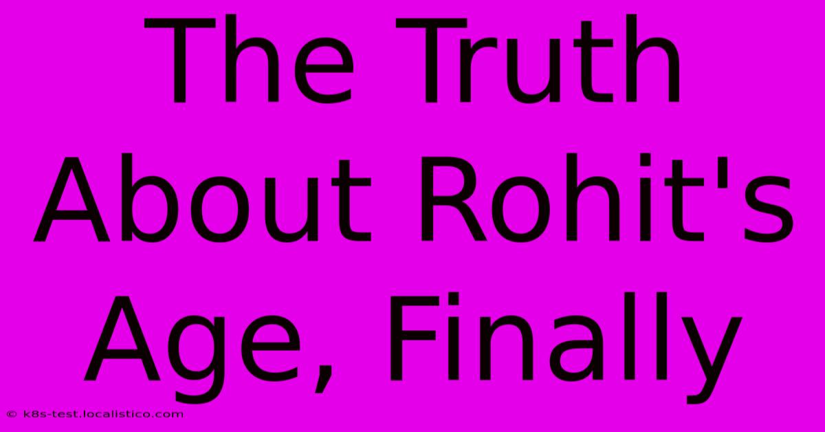 The Truth About Rohit's Age, Finally