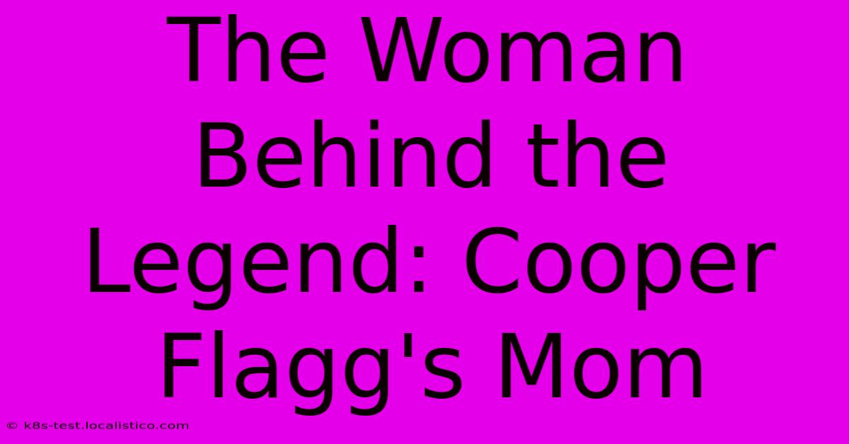 The Woman Behind The Legend: Cooper Flagg's Mom