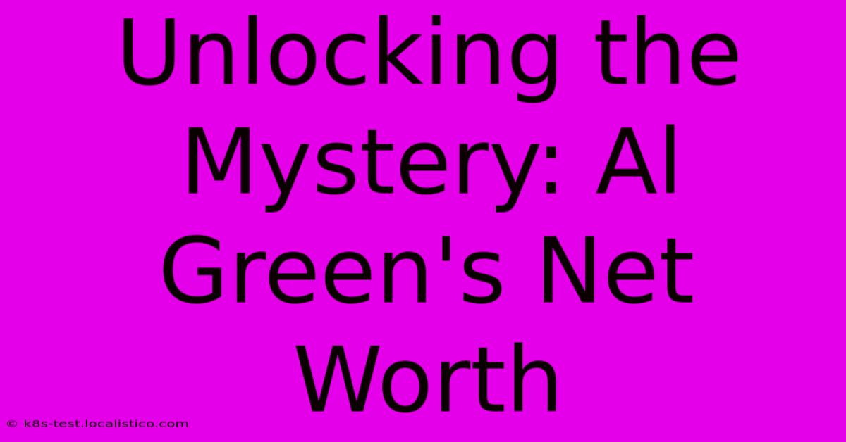 Unlocking The Mystery: Al Green's Net Worth