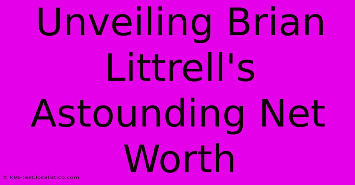 Unveiling Brian Littrell's Astounding Net Worth