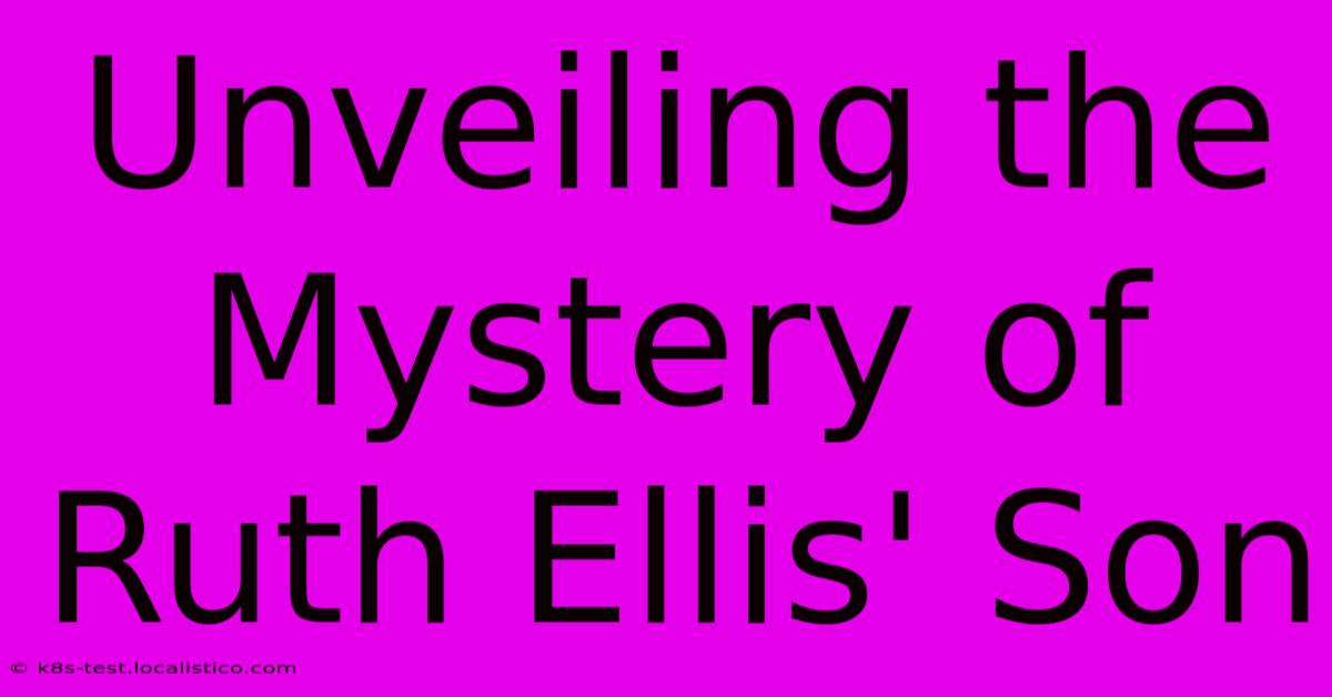 Unveiling The Mystery Of Ruth Ellis' Son