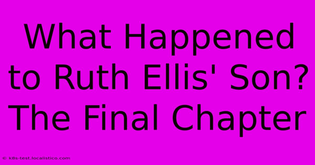 What Happened To Ruth Ellis' Son? The Final Chapter