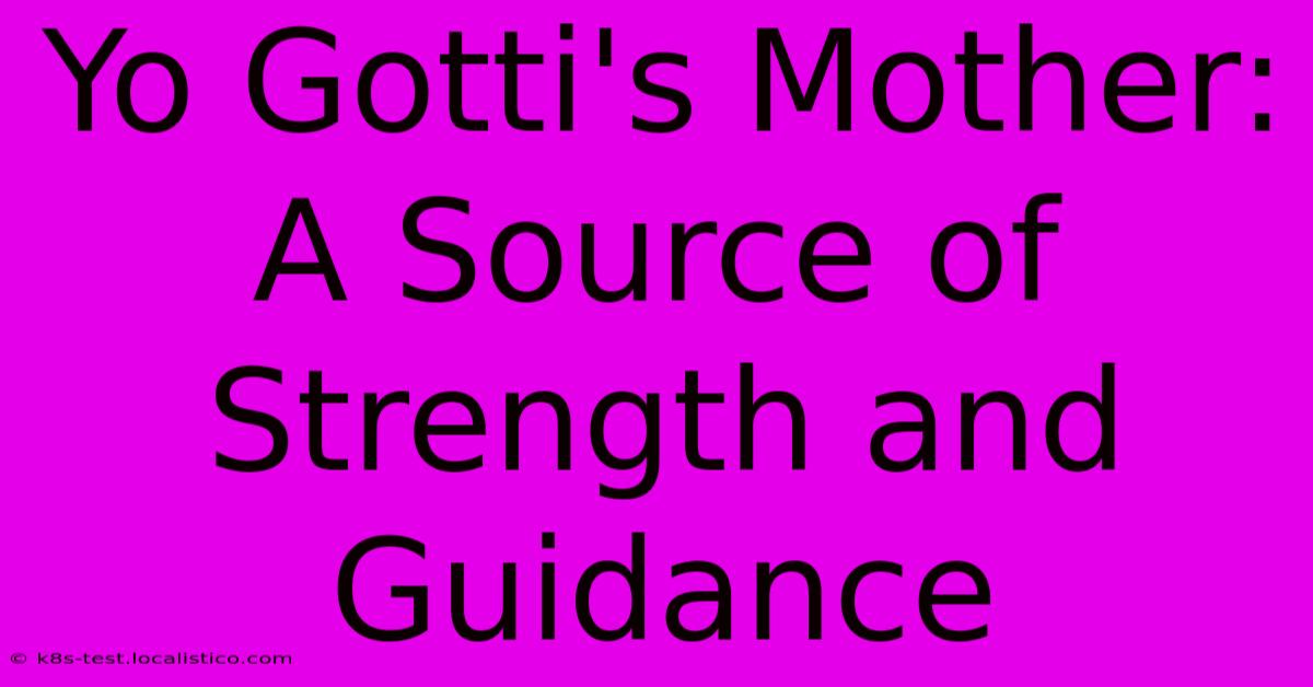 Yo Gotti's Mother: A Source Of Strength And Guidance