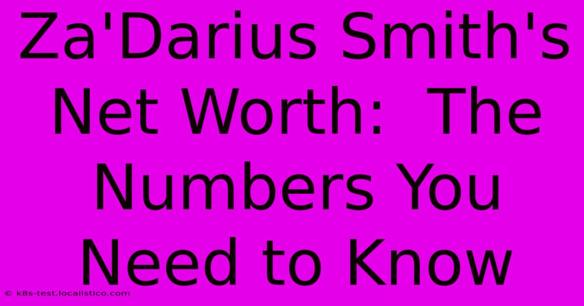 Za'Darius Smith's Net Worth:  The Numbers You Need To Know